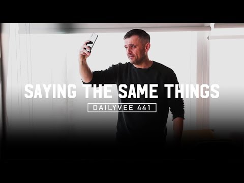 To anyone that says I’m too repetitive… | DailyVee 441 Video