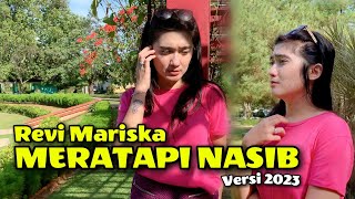 Download lagu REVI MARISKA - MERATAPI NASIB Lipsync Versi 2023 - sidonvlog mp3