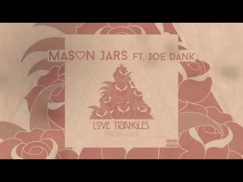 Mason Jars - Spread Love ft. Joe Dank