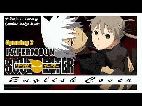 [ENGLISH Cover] Soul Eater OP2 - "PAPERMOON" (Ft. Caroline Makes Music)