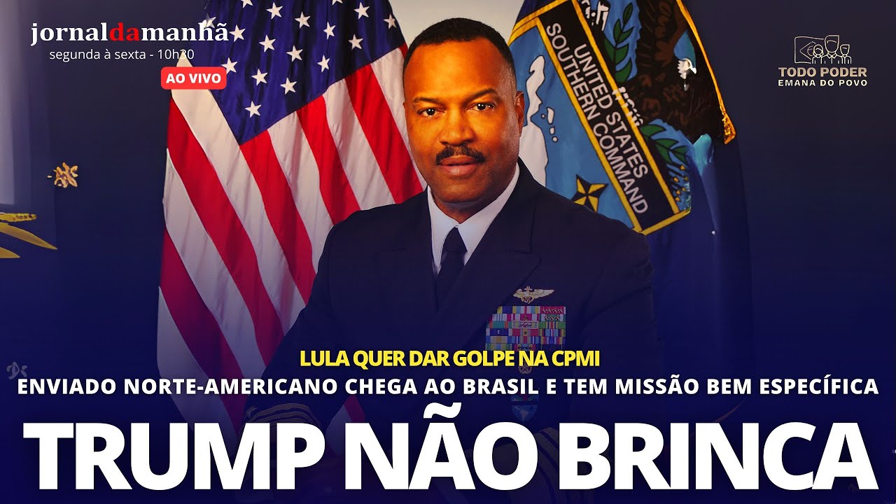 TRUMP NÃO BRINCA E MANDA OUTRO ENVIADO IMPORTANTE AO BRASIL - 19/05/25