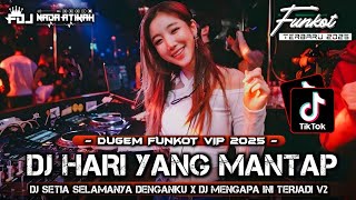 Download lagu DUGEM FUNKOT VIP 2025 DJ HARI YANG MANTAP DJ SETIA SELAMANYA DENGANKU @FDJNADAATIKAH  mp3