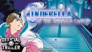 CINDERELLA AT THE EMERALD CASTLE  (1996) | Official Trailer