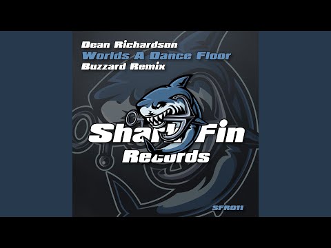 Worlds A Dancefloor (Buzzard Remix)