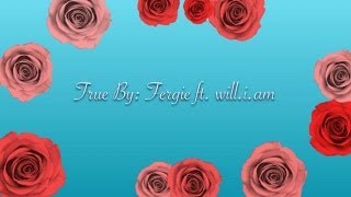 50 First Dates-True Fergie ft. will.i.am (audio)