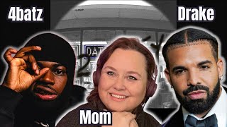 MOM Reacts To 4Batz - act ii: date @ 8 (remix) feat. Drake