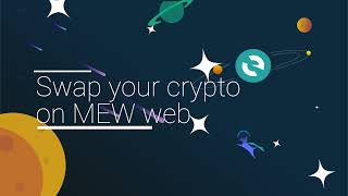 MyEtherWallet | Swap your crypto on MEW web