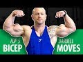 Top 5 Barbell Bicep Moves - BIGGER ARMS