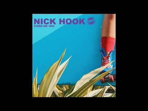 Nick Hook - Fixed on You (Original Mix)