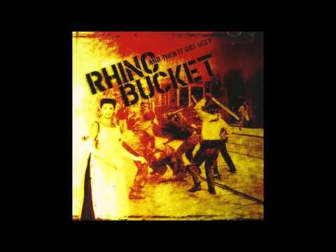 Rhino Bucket - And Then It Got Ugly (Full Album)