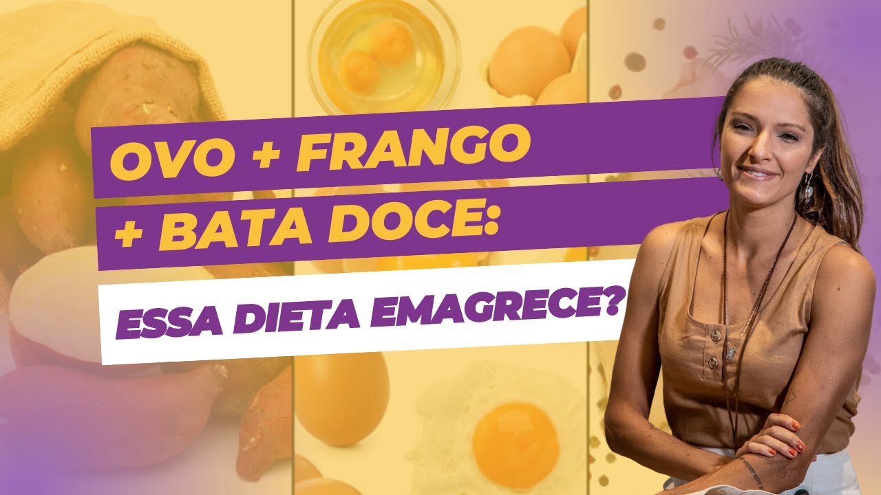 OVO + FRANGO + BATATA DOCE: Essa dieta EMAGRECE?