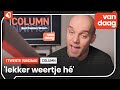 De column van vandaag met Bart Peeters Weem