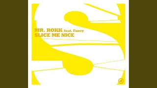 Slice Me Nice (Club Mix)