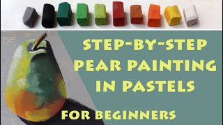 How to paint - Step-by-step demo of a pear in pastel for beginners