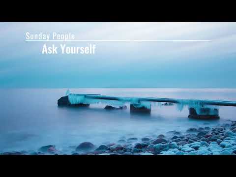 Ask Yourself - Sunday People