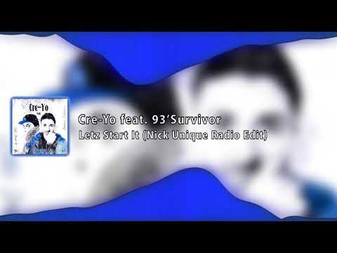 Cre-Yo feat. 93'Survivor - Letz Start It (Nick Unique Radio Edit)