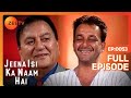 जीना इसी का नाम है पूरा एपिसोड फारूक श�