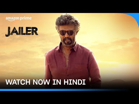 Jailer - Watch Now in Hindi | Rajinikanth, Mohanlal, Shiva Rajkumar, Jackie Shroff, Tamannaah Bhatia