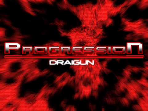 Draigun - Progression
