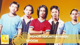 Download lagu Spoon Memori Sekuntum Rindu... mp3