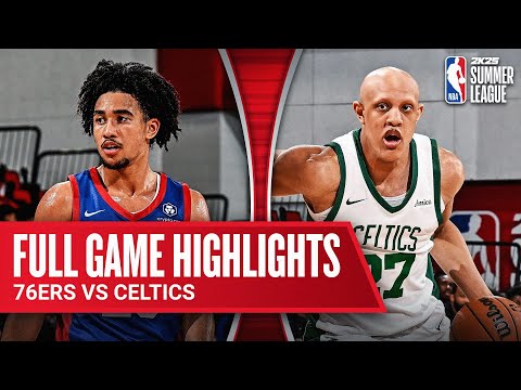 76ERS vs CELTICS | NBA SUMMER LEAGUE | FULL GAME HIGHLIGHTS