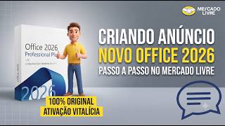Criando Anuncio Office 2026 no Mercado Livre