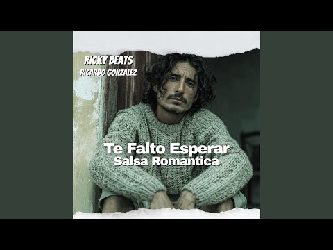 Te falto Esperar