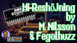 Hi-Reshöjning by M. Nilsson (Qdor) & Fegolhuzz | C64 SID Tune (Cap'd on a C64U + OG 8580 SID Chip)