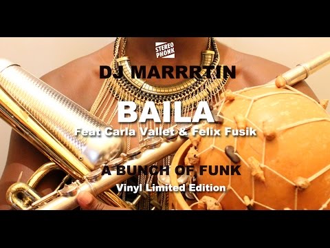 Dj Marrrtin - Baila - A bunch Of Funk - Stereophonk