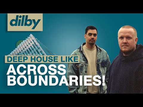 Make DEEP HOUSE Like ACROSS BOUNDARIES