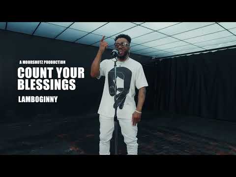 Lamboginny- Count Your Blessings (Visualizer)