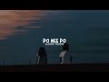 Po Nee Po Slowed Reverb Download Link