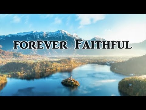 "Forever Faithful" by Lifebreakthrough - Gospel Inspirational