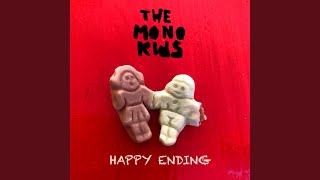 The Mono Kids - Happy Ending video