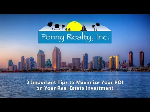 3 Important Tips to Maximize Your ROI on Your Real Estate Investment in Pacific Beach