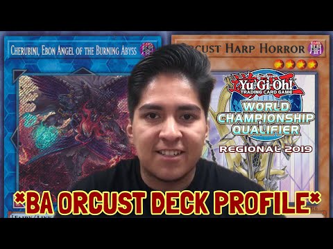 YU-GI-OH! 7TH PLACE LAYTON UTAH REGIONALS! BA ORCUST DECK PROFILE! OMAR RAMOS! MAY 2019!