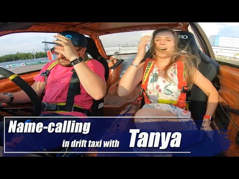Name-calling in drift taxi with Tanya