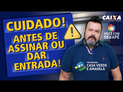 Cuidados Que Você Precisa Ter Antes de Assinar o Contrato de Financiamento ou Dar Qualquer Entrada.