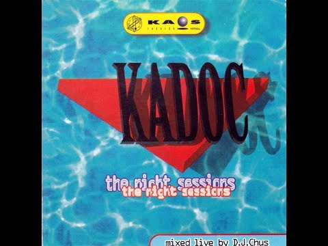 DJ Chus Kadoc The Night Sessions (CD2)