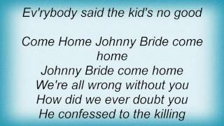 Bee Gees - Come Home Johnny Birdie Lyrics