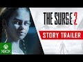 The Surge 2 - Story Trailer