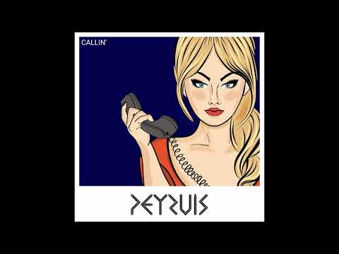 Peyruis - Callin'