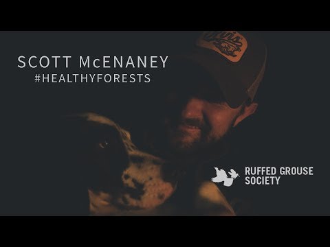Scott McEnaney of Orvis // #HealthyForests // Ruffed Grouse Society