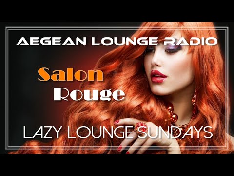 Lazy Lounge Sundays 26 - Chillout & Lounge Music