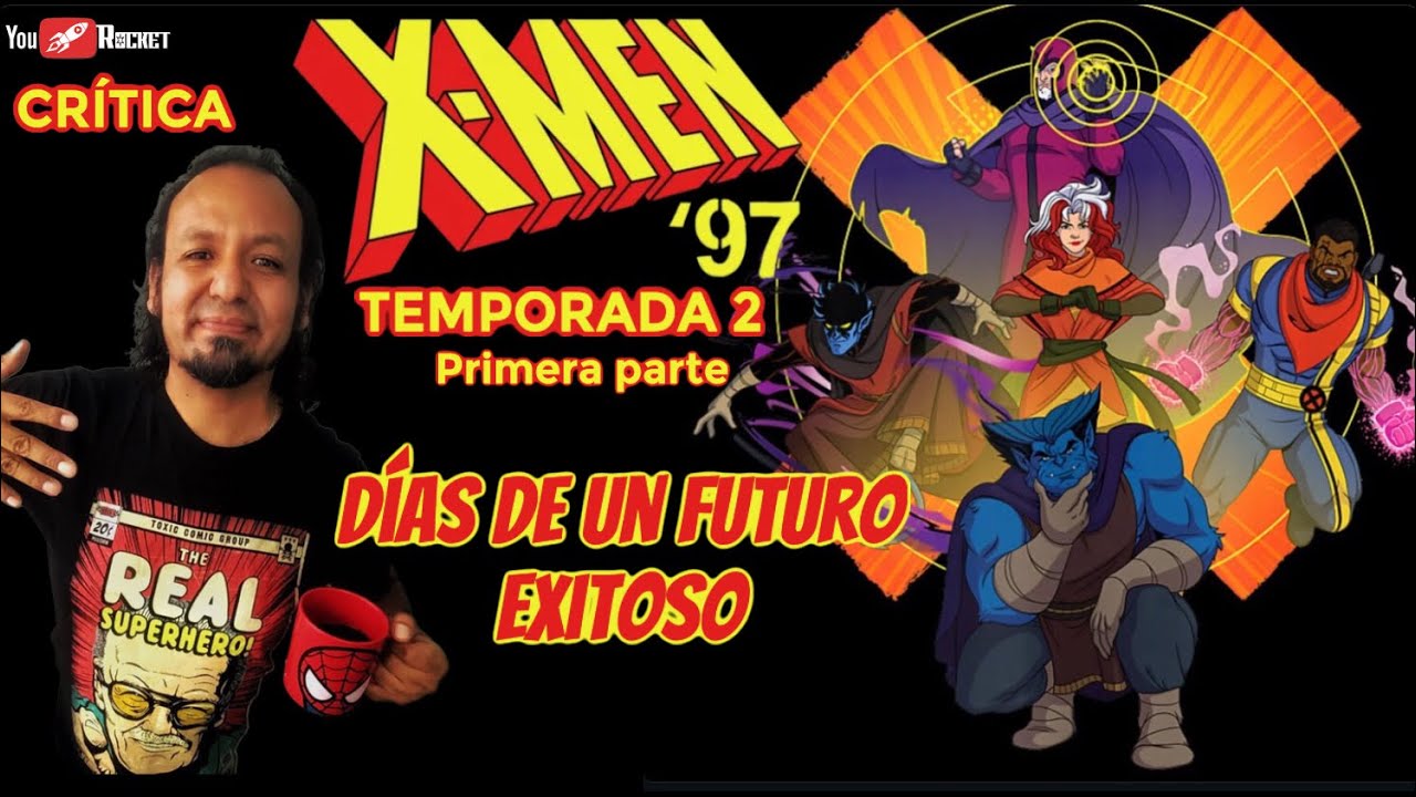 X MEN 97 Temporada 2 crítica primeros episodios 