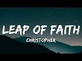 Christopher - Leap Of Faith (Lyrics)