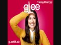 GLee Cast - Taking Chances (HQ)