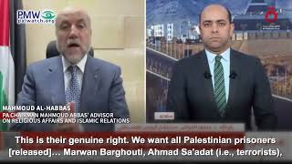 Al-Habbash wants Marwan Barghouti released