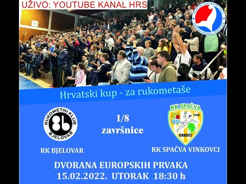 RK Bjelovar - RK Spačva Vinkovci 28 : 25 _ 15.02.2022. 1/8_LIVE video