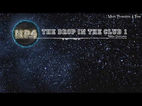The Drop In The Club 1 by Niklas Gustavsson - [Trap Music]